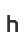 h