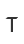 T