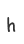 h