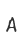 A