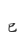 e