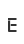 E