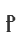 P