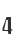 4