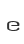 e
