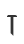 T