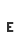 E