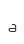 a