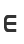 e