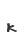 k