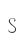 S