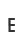 E