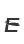 E