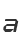 a