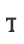 T