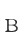 B