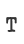 T