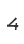 4