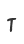 T