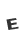 E