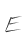 E