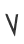 V