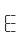 E