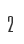 2