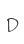 D