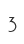 3