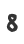 8