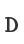 D