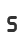 S