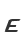 E