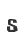 s