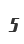 5