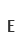 E