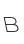 B