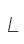 L