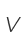 V