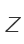 Z