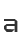 a